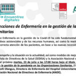 La labor de las Direcciones de Enfermería en la gestión de la pandemia en las Organizaciones Sanitarias. Encuentro Digital organizado por ANDE y Sedisa